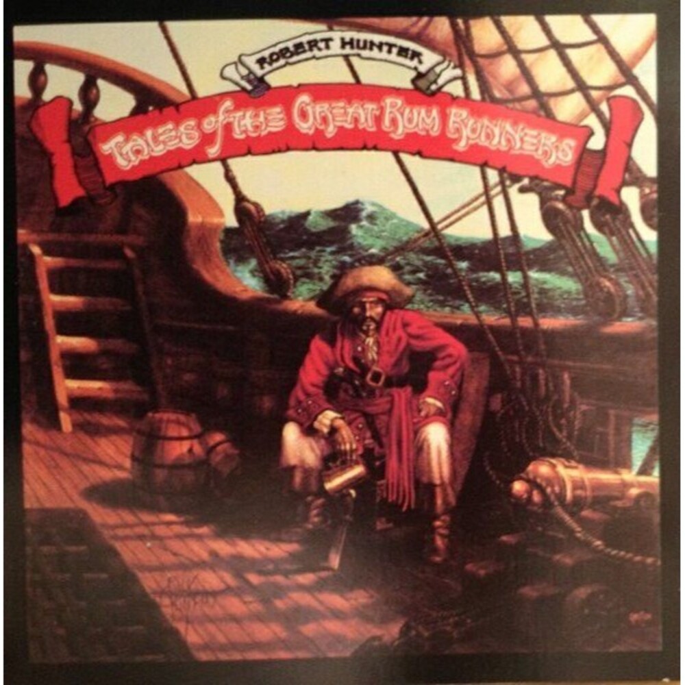 Robert Hunter - Tales of the Great Rum Runners ( CD - 1974 - Ryko RCD 10158 )